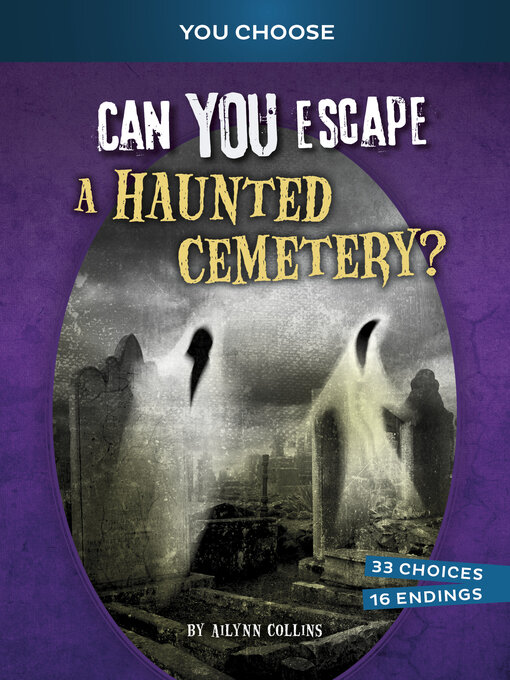 Title details for Can You Escape a Haunted Cemetery? by Ailynn Collins - Available